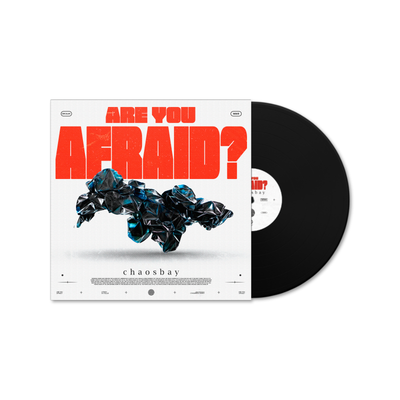 Chaosbay - ARE YOU AFRAID? Vinyl LP  |  Black